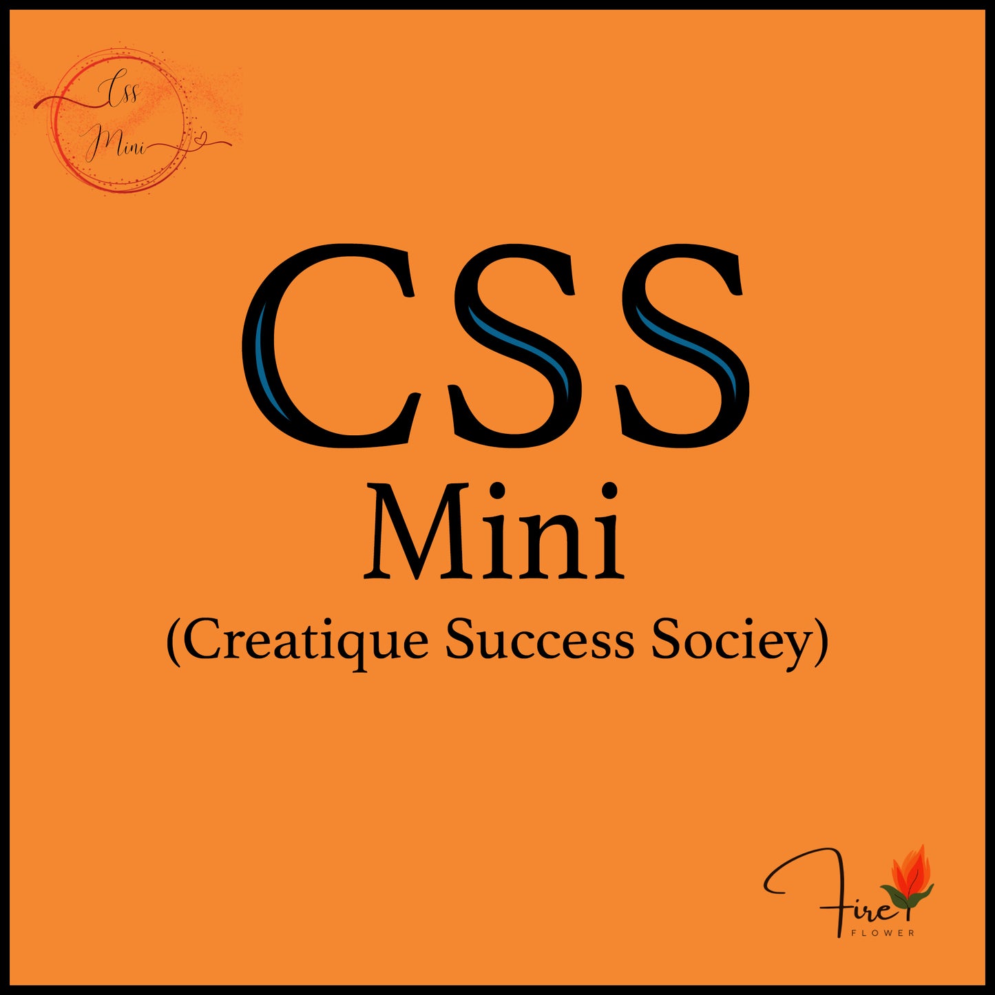 Mini CSS (Creatique Success Society) – Your Blueprint to Online Income 💰✨
